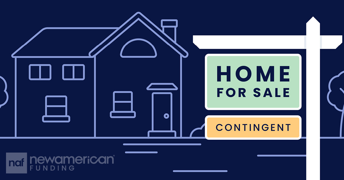 What Does Contingent Mean in Real Estate? New American Funding